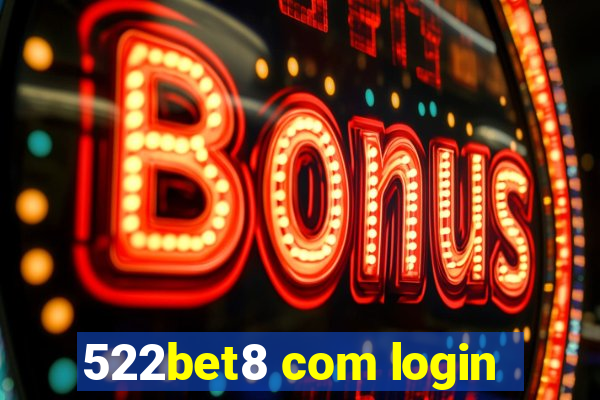 522bet8 com login